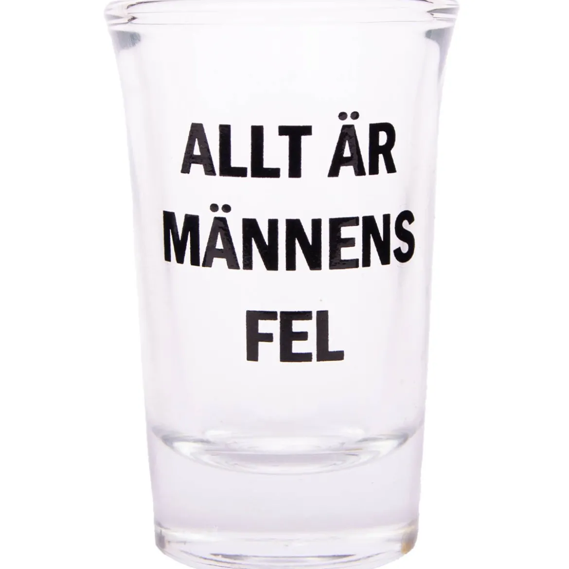 Snapsglas, Allt är männens fel
